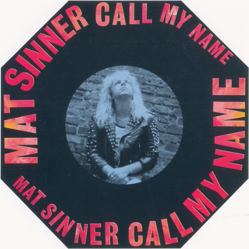 Mat Sinner : Call My Name